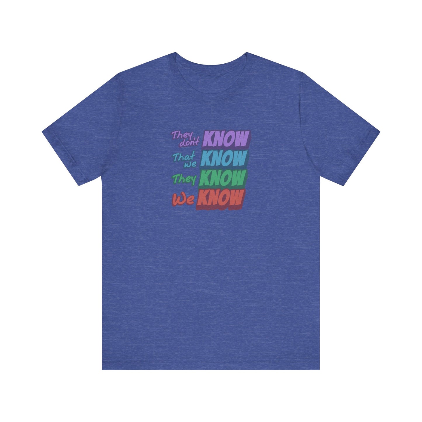 They Don't Know We Know — Friends Retro Tee (Dark)