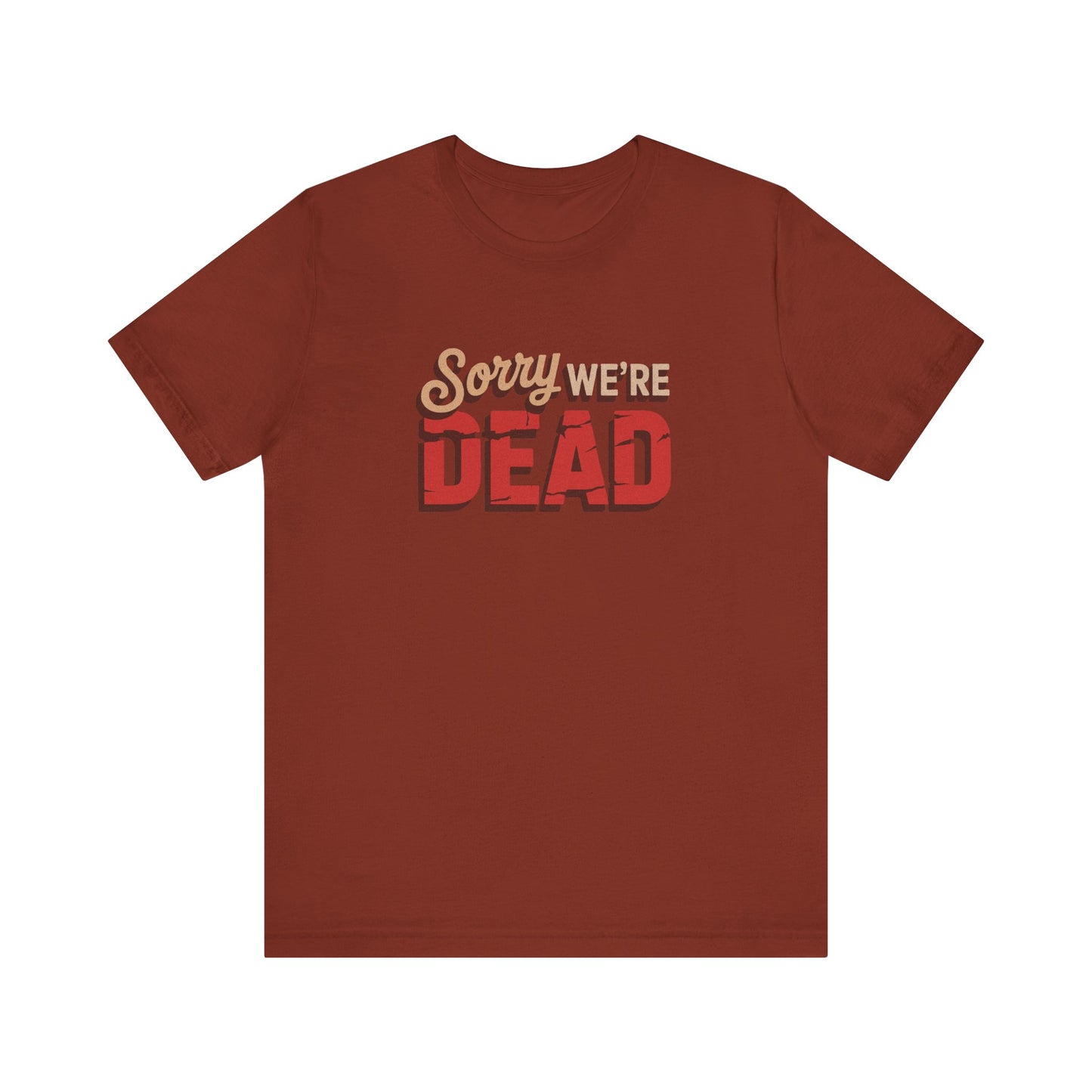 Sorry We’re Dead — Zombie Halloween Sign Retro Tee (Dark)