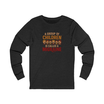 A Group of Children is Called a Migraine — Retro Long Sleeve (Dark)