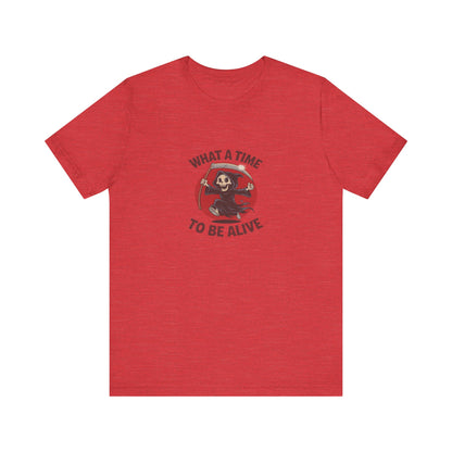 What a Time to Be Alive — Not-So-Grim Reaper Retro Tee (Light)