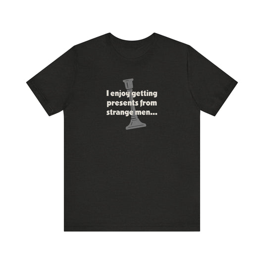 I Enjoy Getting Presents From Strange Men — Clue Retro Tee (Dark)