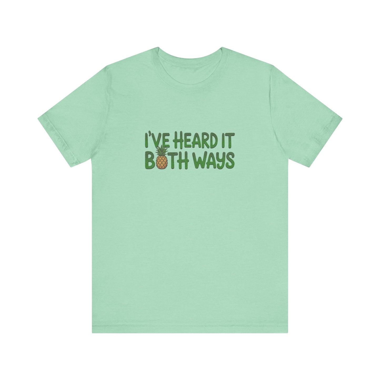 I’ve Heard It Both Ways — Psych Retro Tee (Light)