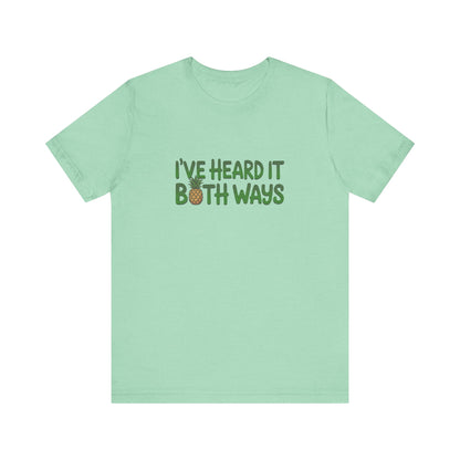 I’ve Heard It Both Ways — Psych Retro Tee (Light)