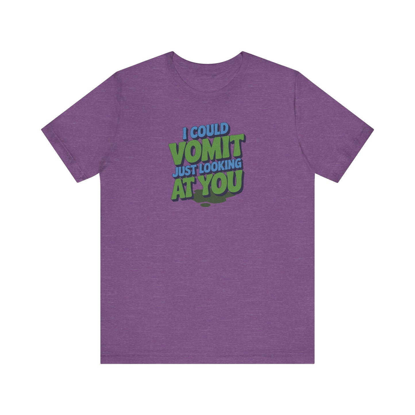 I Could Vomit Just Looking At You — Dorothy Zbornak Retro Tee (Light)
