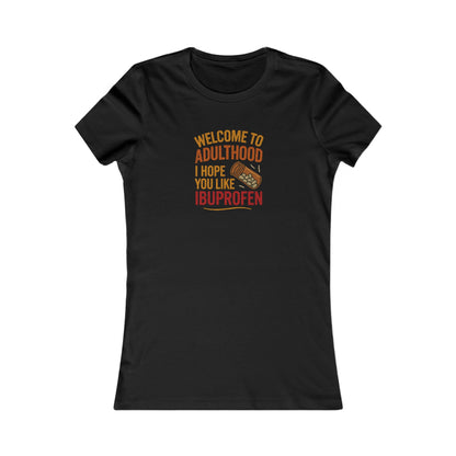 Welcome to Adulthood (Ibuprofen) — Retro Graphic Women's Tee (Dark)