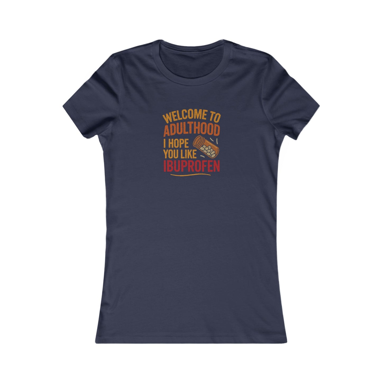 Welcome to Adulthood (Ibuprofen) — Retro Graphic Women's Tee (Dark)