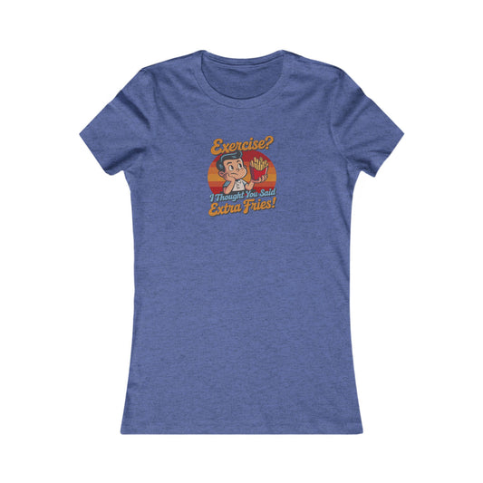 Exercise? I Thought You Said Extra Fries! — Retro Women's Tee (Dark)