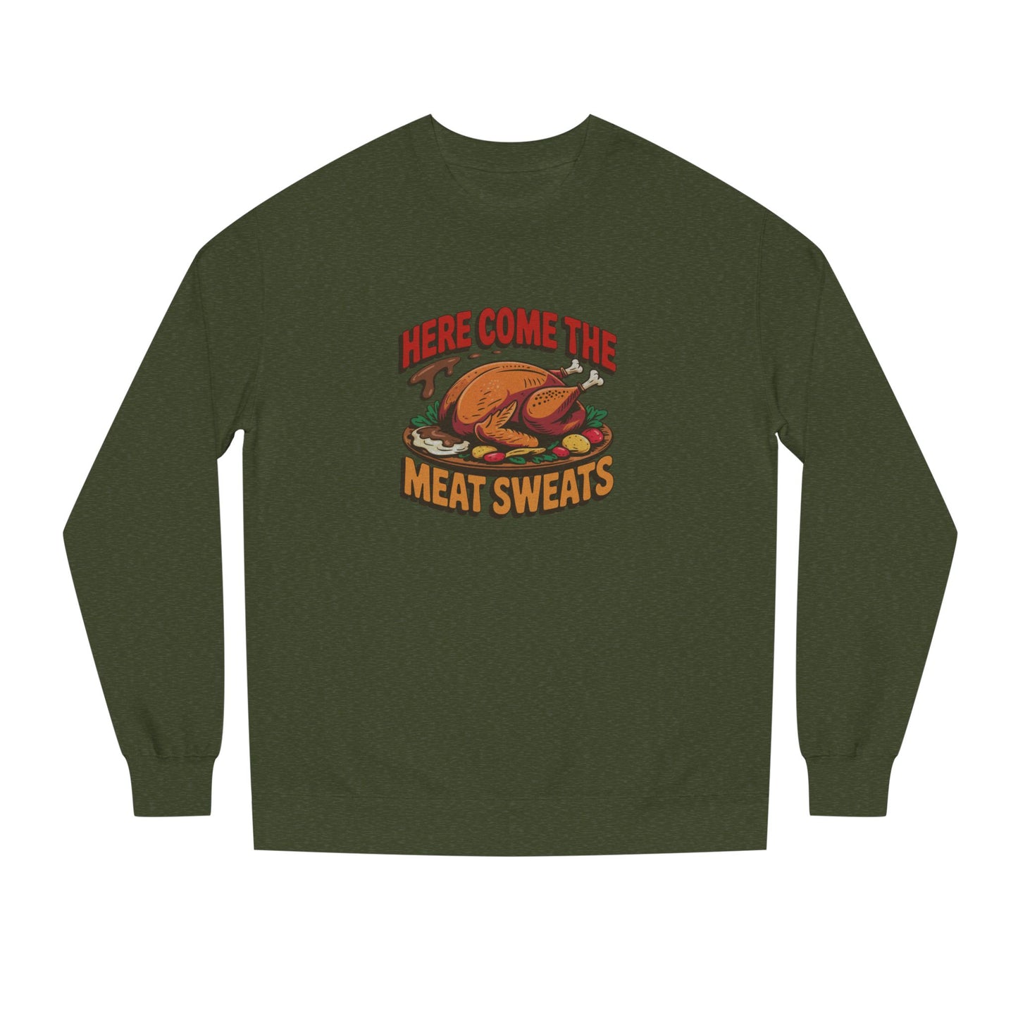 Here Come the Meat Sweats — Friends Thanksgiving Sweatshirt (Dark)