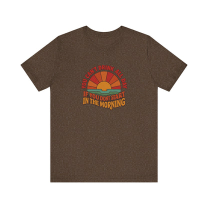 You Can't Drink All Day PSA — Retro Sunrise Tee (Dark)