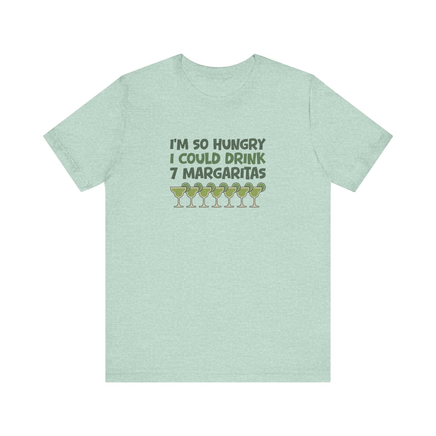 I’m So Hungry I Could Drink 7 Margaritas – Retro Tee (Light)