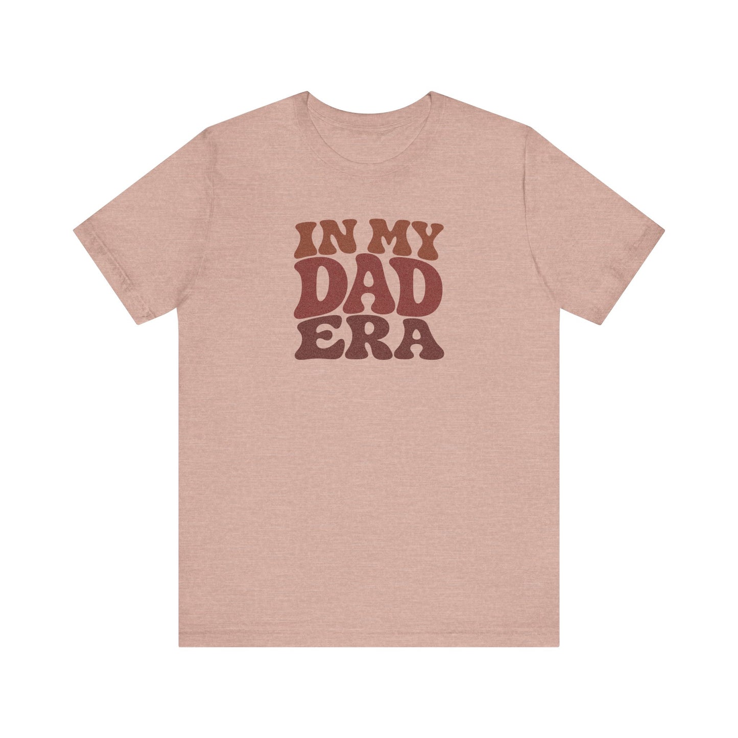 In My Dad Era Shirt - Funny Dad Gift, Retro Fatherhood Tee