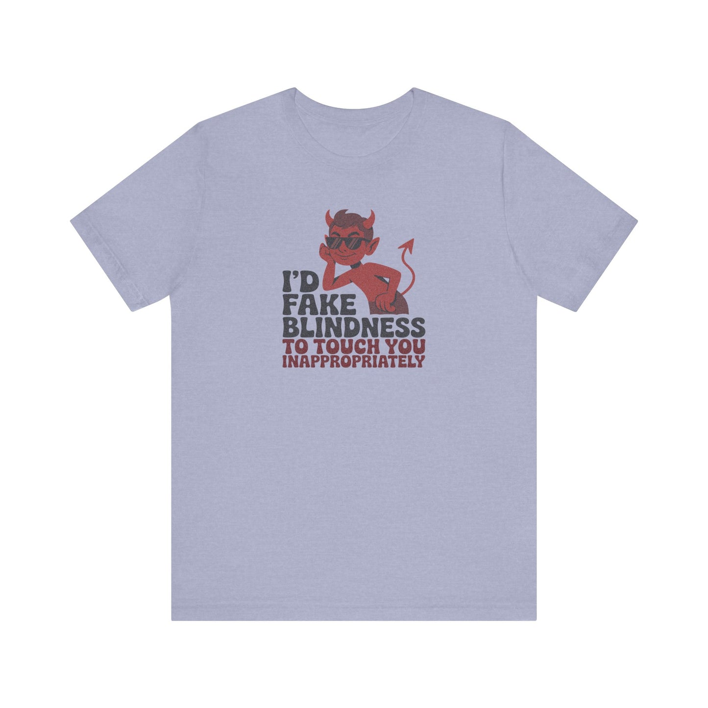 Fake Blindness? The Devil Made Me Do It! — Retro Tee (Light)