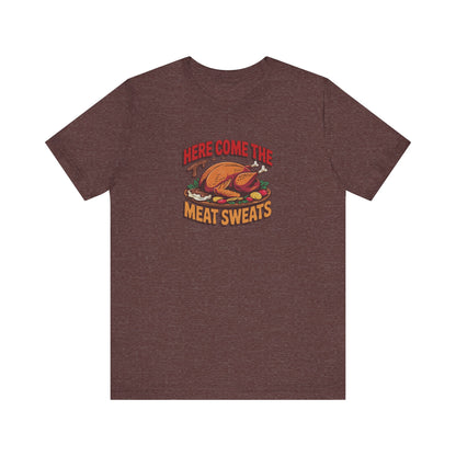 Here Come the Meat Sweats — Friends Thanksgiving Tee (Dark)