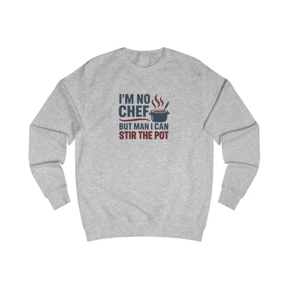 I'm No Chef, But Man I Stir the Pot — Retro Sweatshirt (Light)