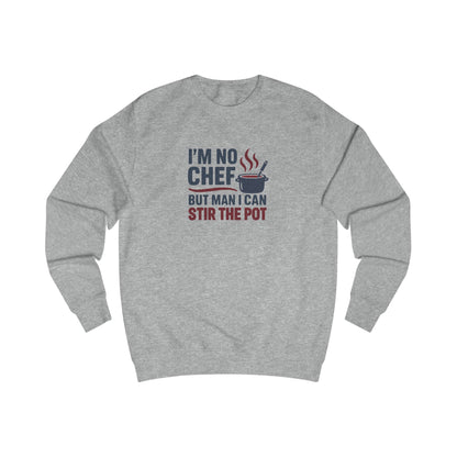 I'm No Chef, But Man I Stir the Pot — Retro Sweatshirt (Light)