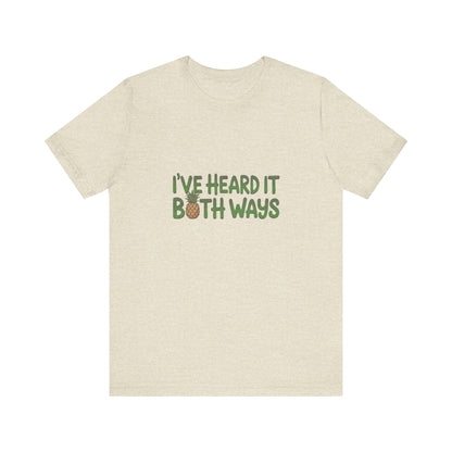 I’ve Heard It Both Ways — Psych Retro Tee (Light)