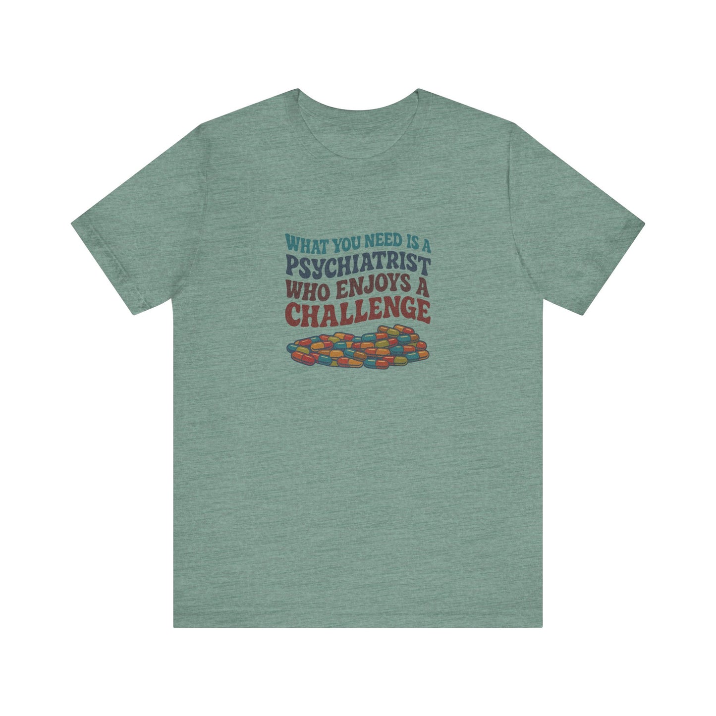 You Need a Psychiatrist — Dorothy Zbornak Retro Tee (Light)