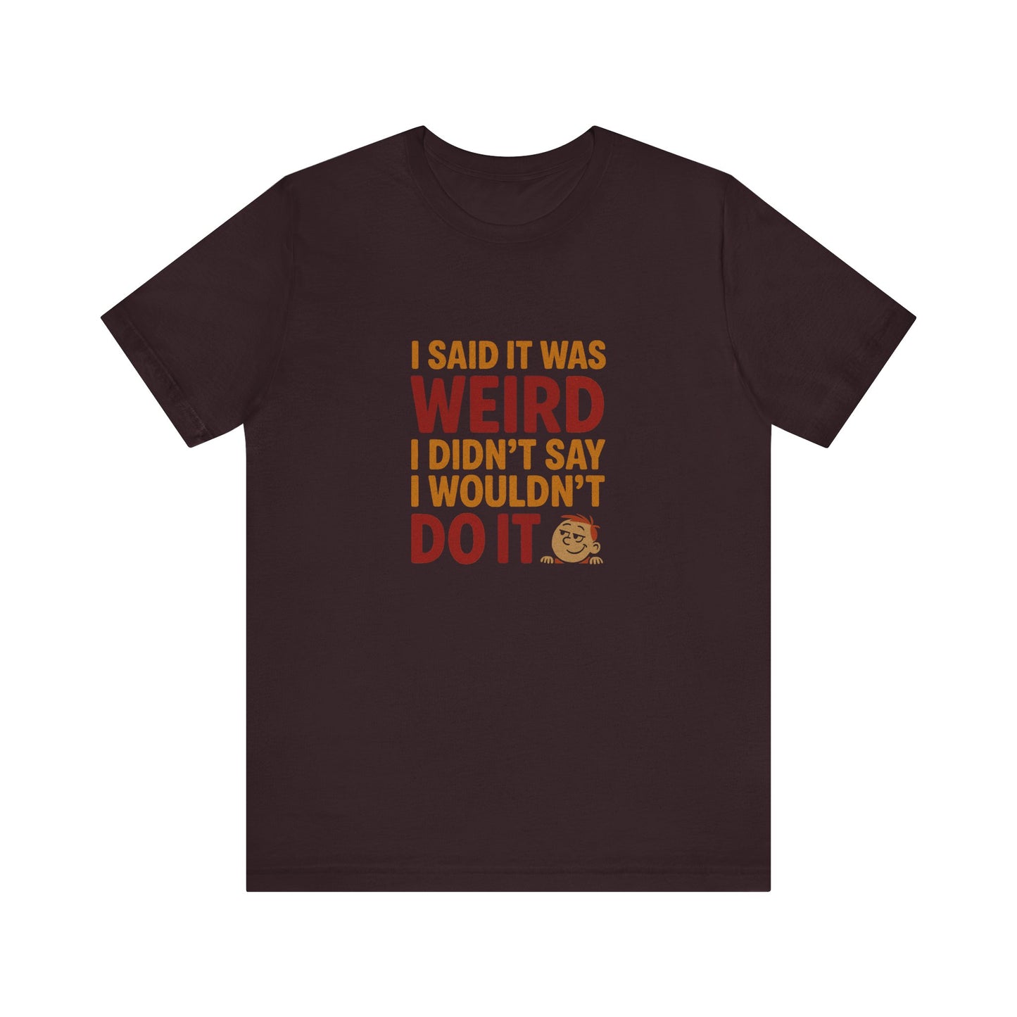 It's Weird, But I'm Interested (Colorful) — Retro Tee (Dark)
