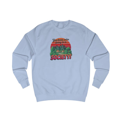We’re Living in a Society! — Seinfeld Retro Sweatshirt (Light)