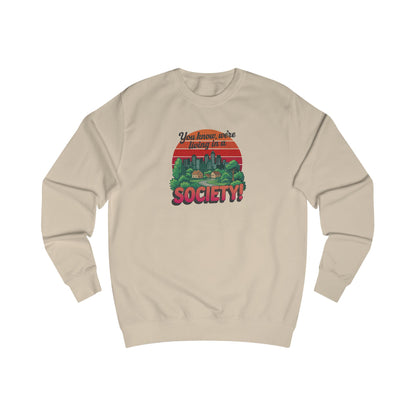 We’re Living in a Society! — Seinfeld Retro Sweatshirt (Light)