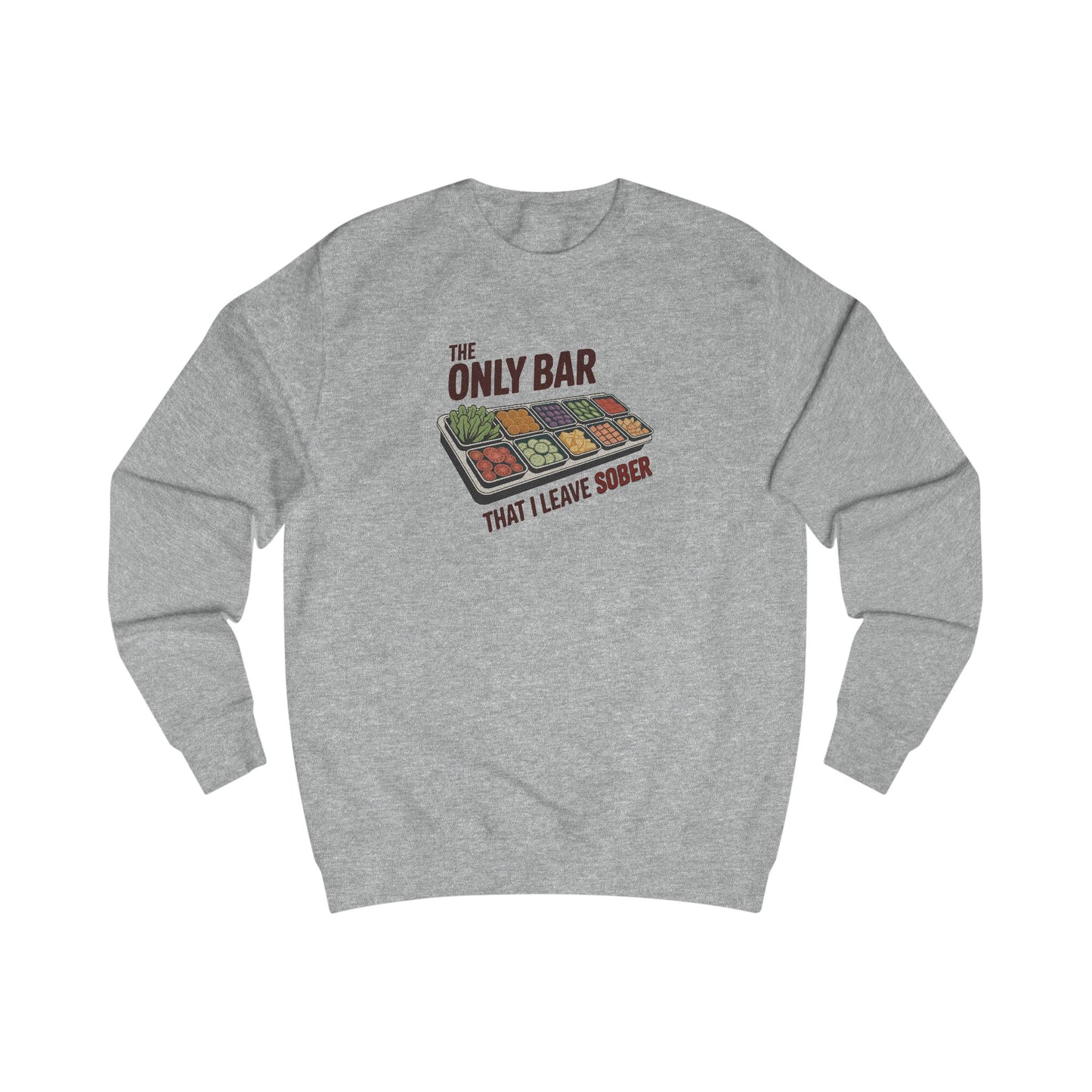 The Only Bar That I Leave Sober – Salad Bar Retro Sweatshirt (Light)