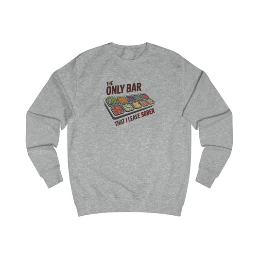 The Only Bar That I Leave Sober – Salad Bar Retro Sweatshirt (Light)