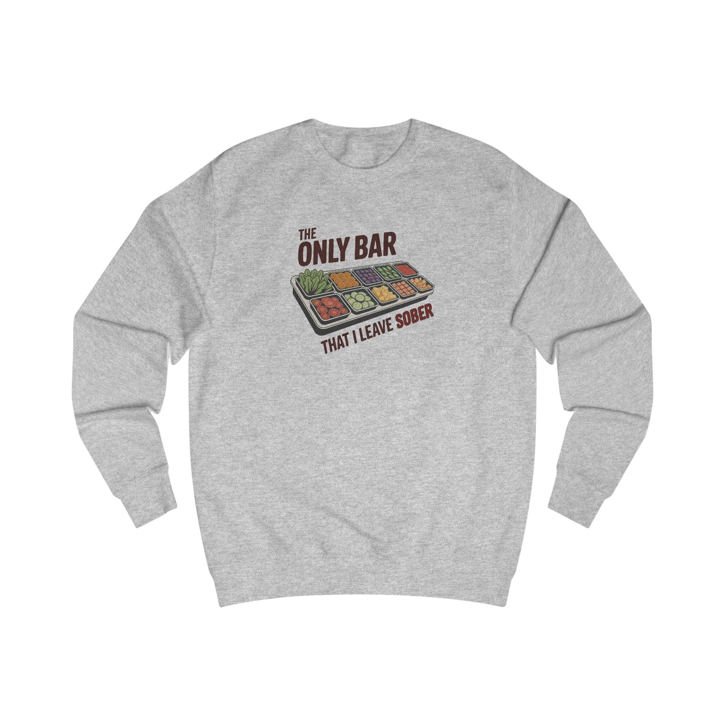 The Only Bar That I Leave Sober – Salad Bar Retro Sweatshirt (Light)