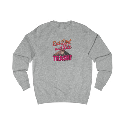 Eat Dirt and Die, Trash! — Blanche Devereaux Retro Sweatshirt (Light)