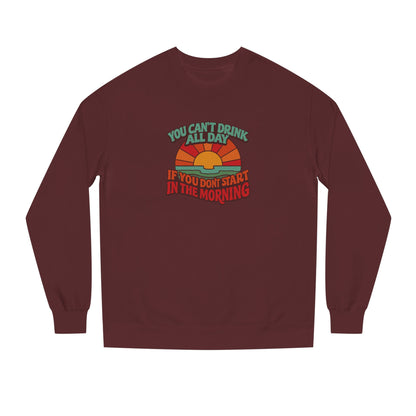 You Can't Drink All Day PSA — Retro Sunrise Sweatshirt (Dark)