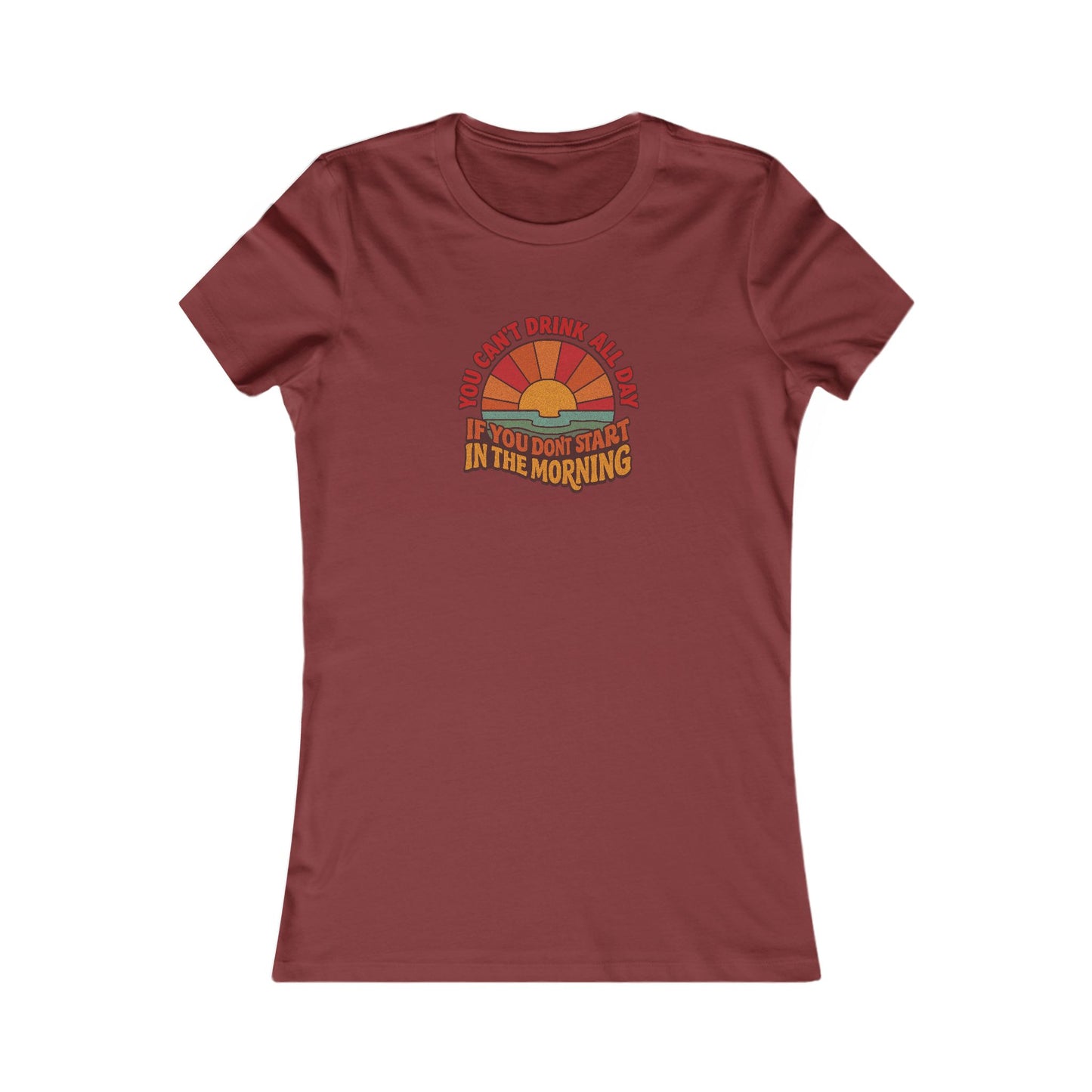 You Can't Drink All Day PSA — Retro Sunrise Women's Tee (Dark)