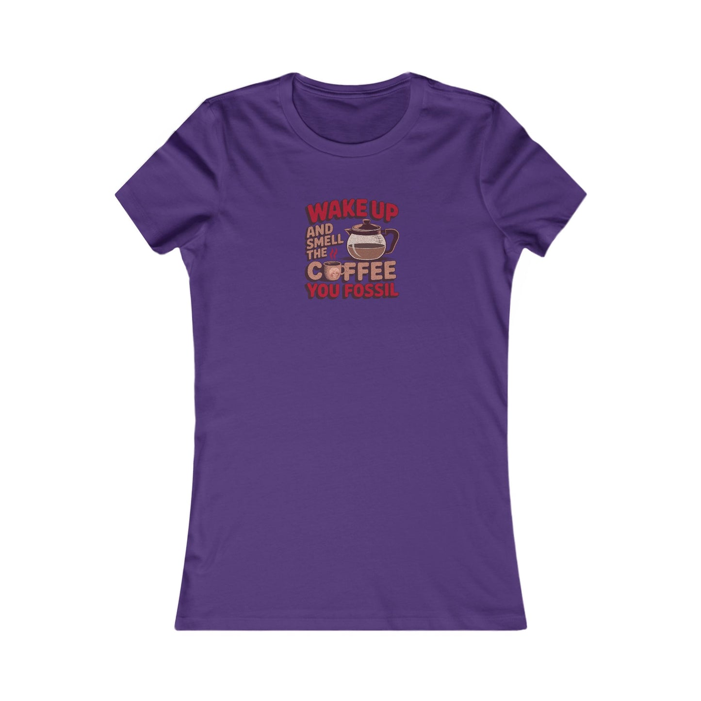 Wake Up and Smell the Coffee, You Fossil — Retro Women's Tee (Dark)