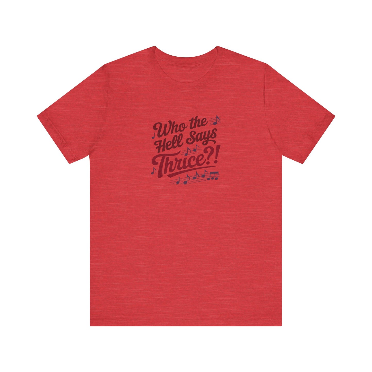 Who the Hell Says Thrice?! — Golden Girls Retro Tee (Light)