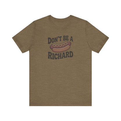 Don’t Be a Richard – Hotdog Roast Retro Tee (Light)