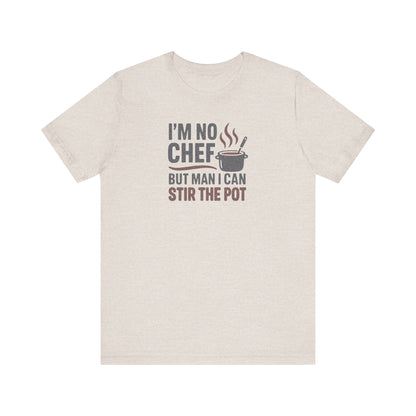 I'm No Chef, But Man I Stir the Pot — Retro Tee (Light)