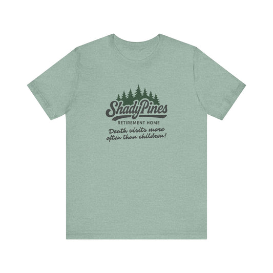 Shady Pines (Death Visits More Often Than Children) — Retro Tee (Light)