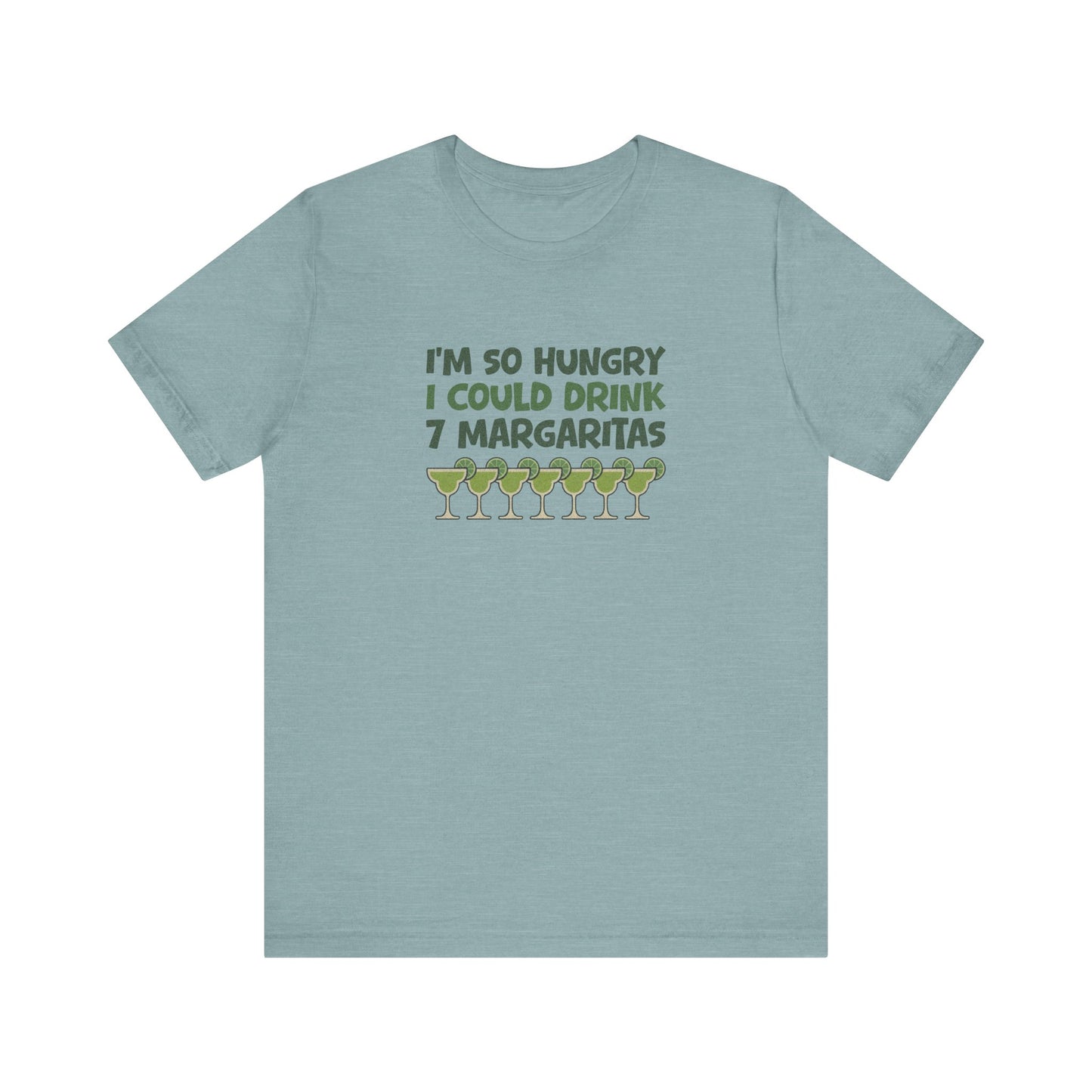 I’m So Hungry I Could Drink 7 Margaritas – Retro Tee (Light)