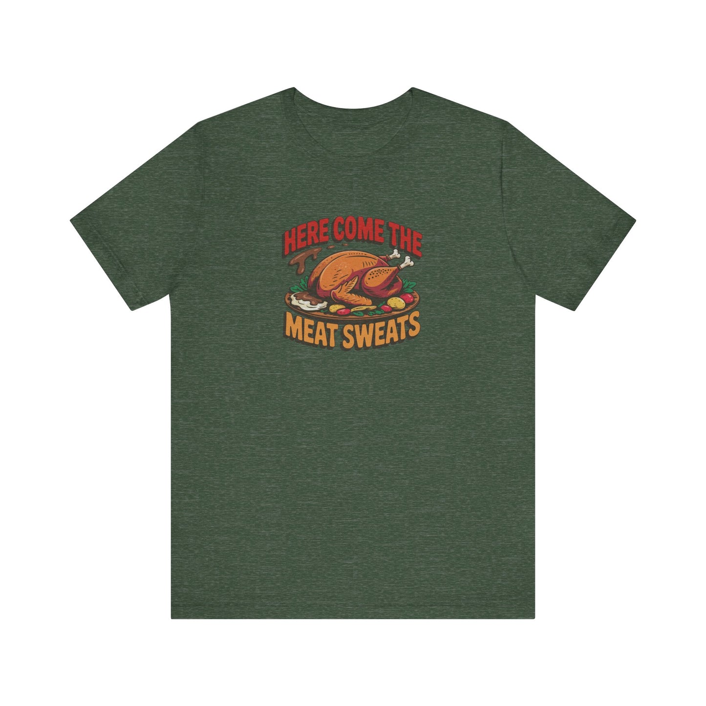 Here Come the Meat Sweats — Friends Thanksgiving Tee (Dark)