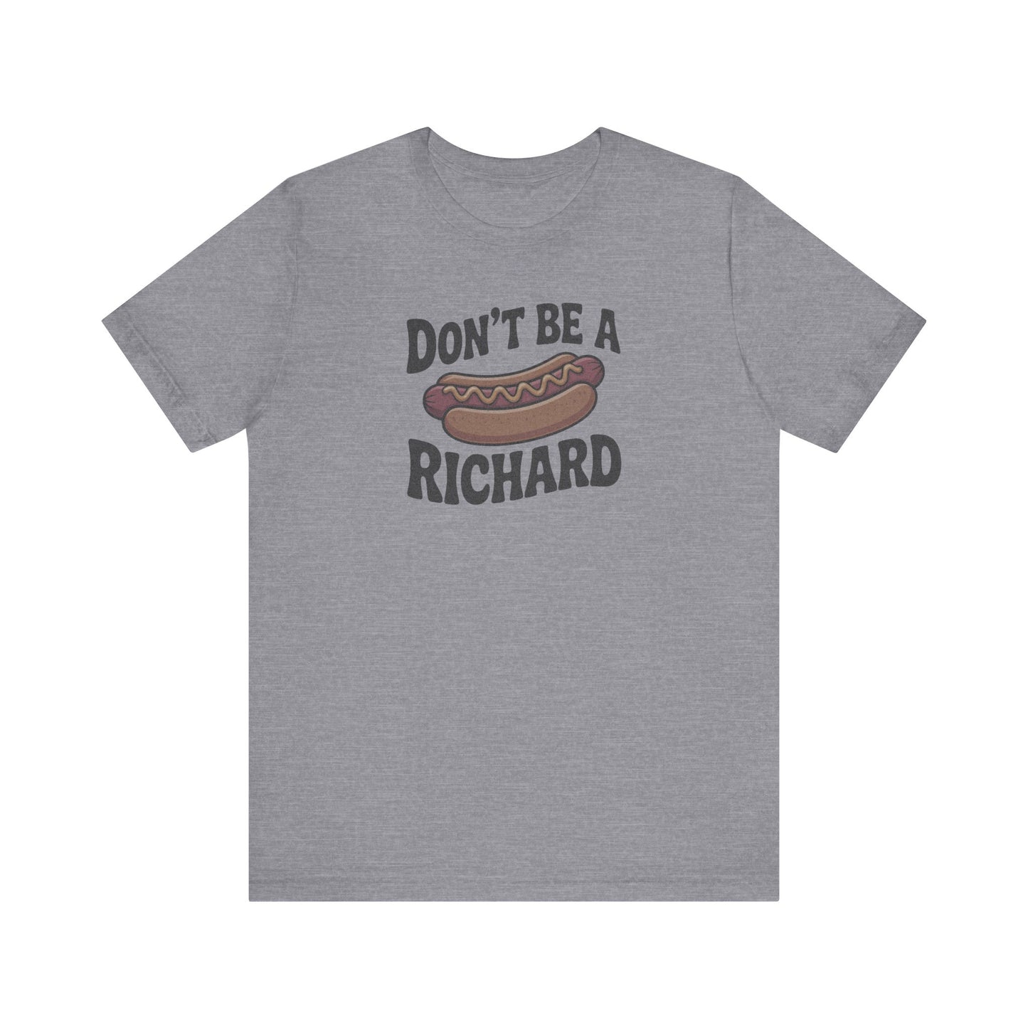 Don’t Be a Richard – Hotdog Roast Retro Tee (Light)