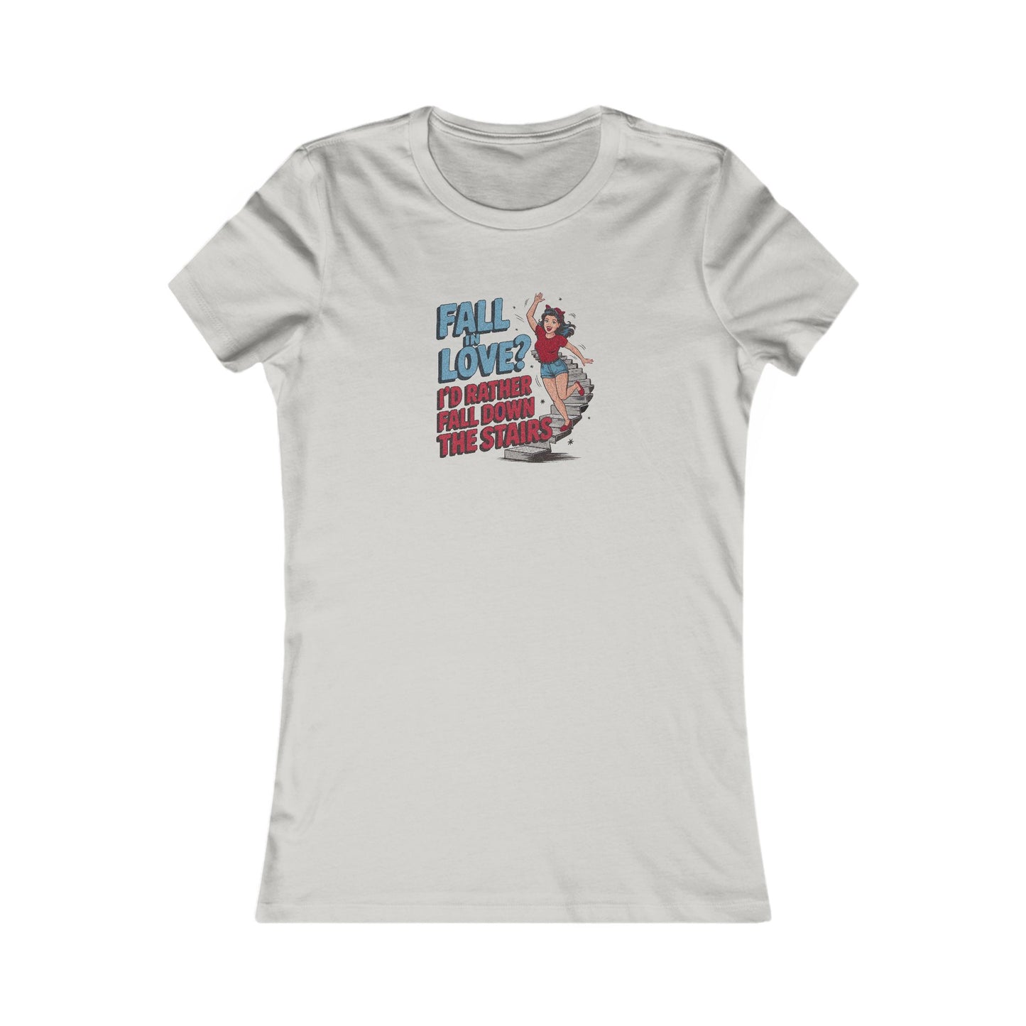 Fall in Love? I'd Rather Fall Down the Stairs — Retro Women's Tee (Light)