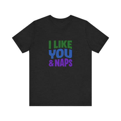 I Like You & Naps (Cool Gradient) — Retro Loungewear Tee (Dark)