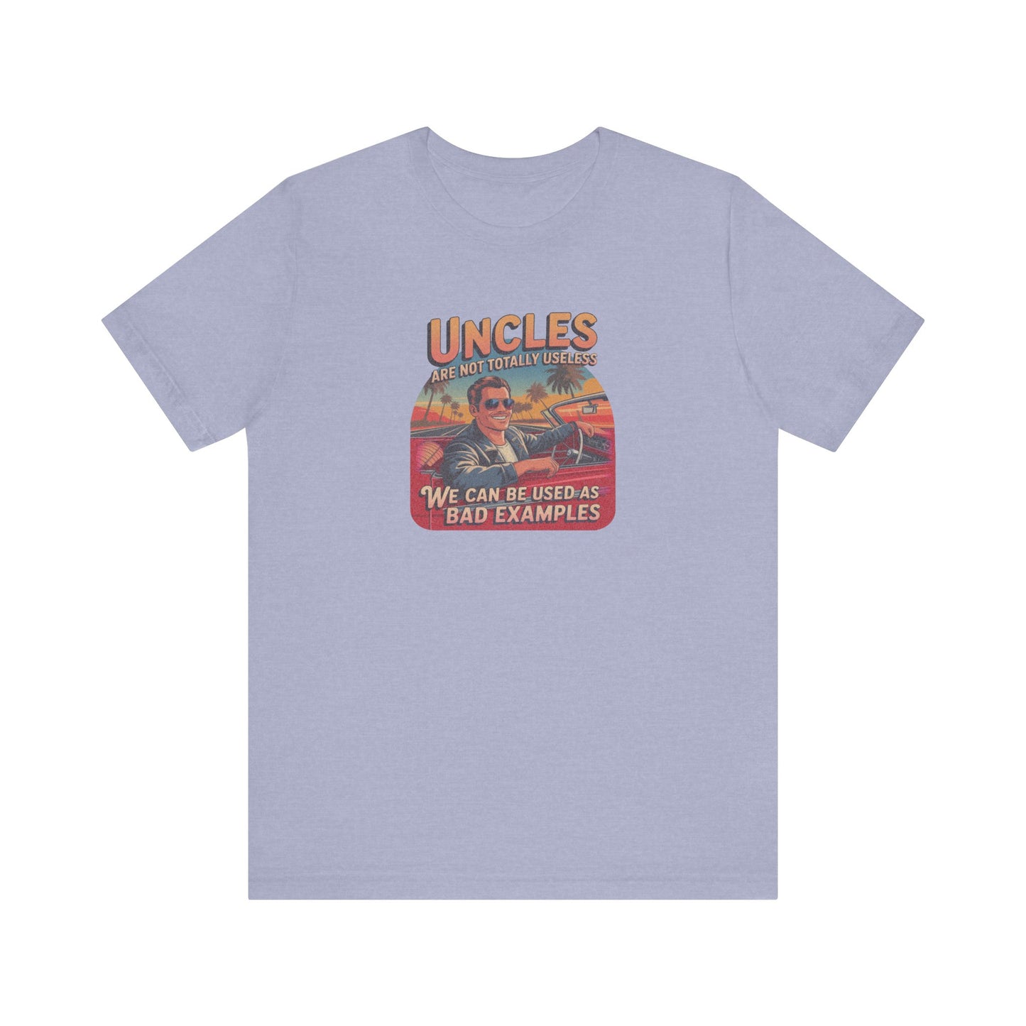 Uncles Are Not Useless (Bad Examples) — Retro Tee (Light)