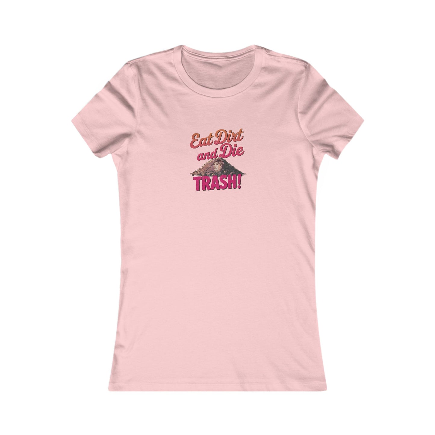 Eat Dirt and Die, Trash! — Blanche Devereaux Women's Tee (Light)