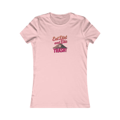 Eat Dirt and Die, Trash! — Blanche Devereaux Women's Tee (Light)