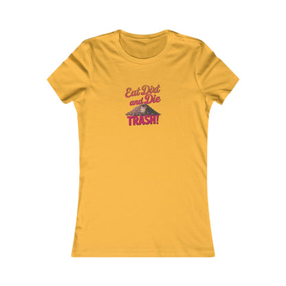 Eat Dirt and Die, Trash! — Blanche Devereaux Women's Tee (Light)