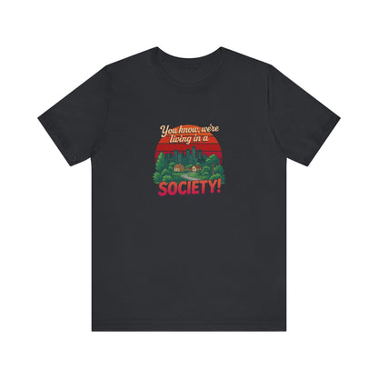 We’re Living in a Society! — Seinfeld Retro Tee (Dark)