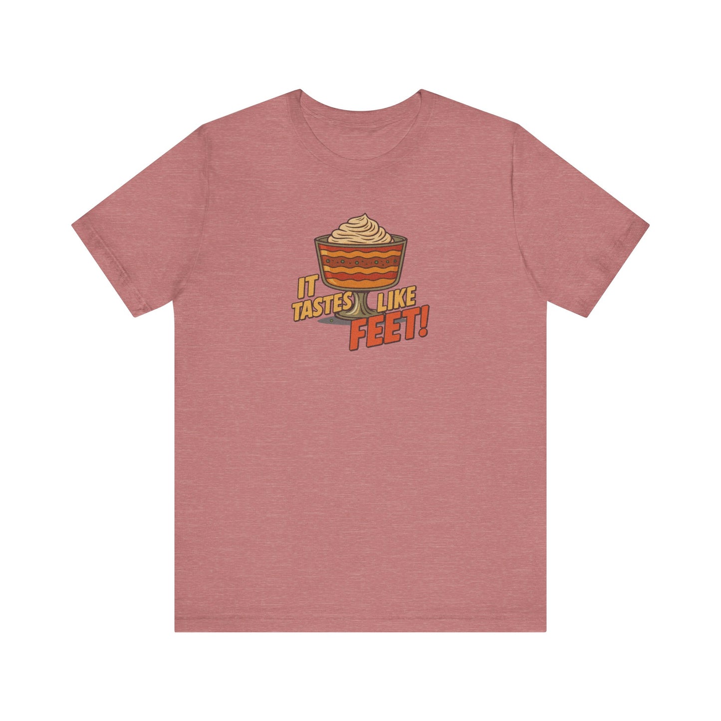 It Tastes Like Feet! — Thanksgiving Trifle Retro Tee (Light)