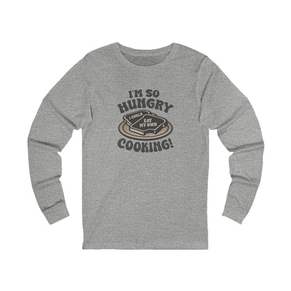 I'm So Hungry, I Could Eat My Own Cooking — Retro Long Sleeve (Light)