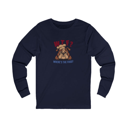 WTF? Where’s the Food? — Bulldog Chef Long Sleeve (Dark)
