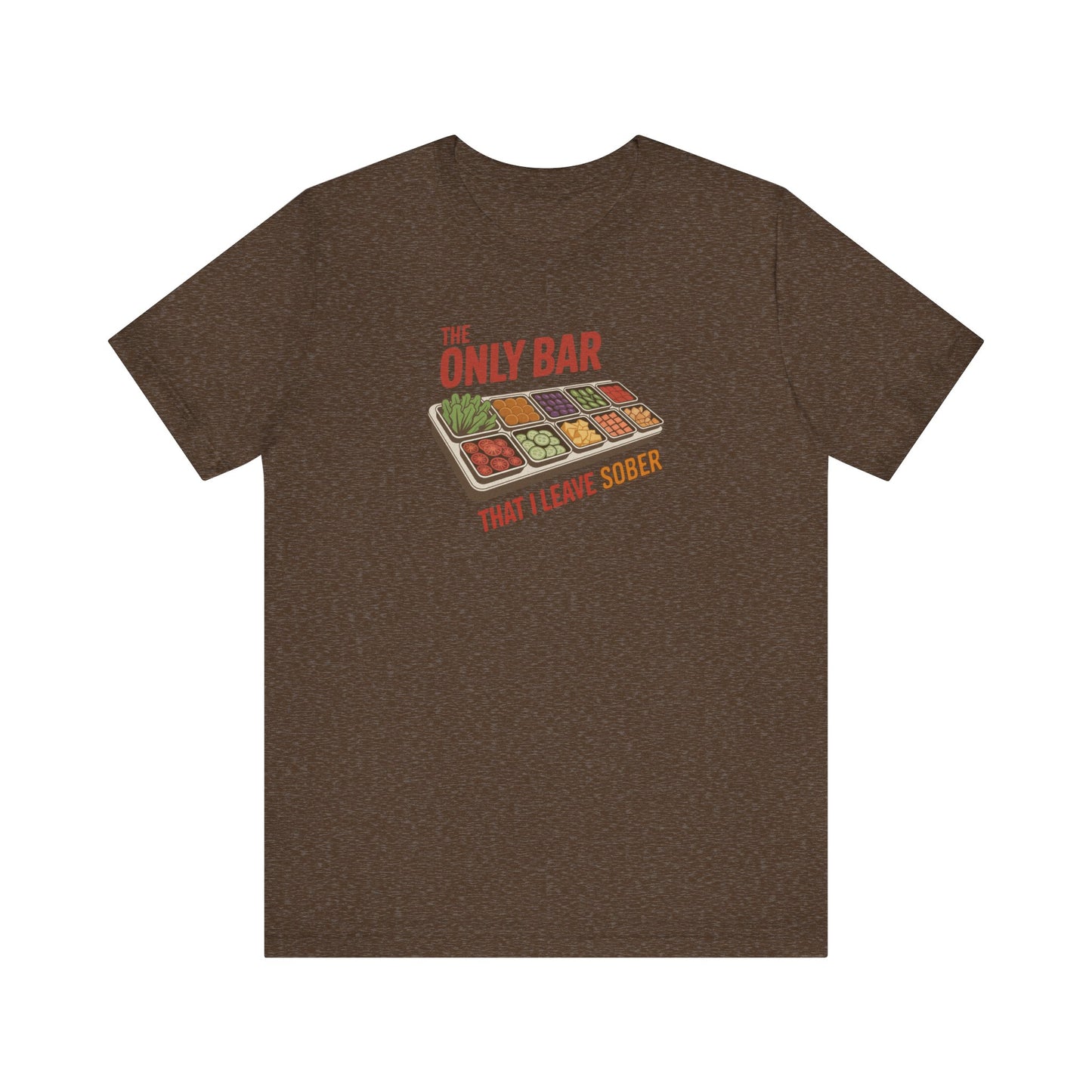 The Only Bar That I Leave Sober – Salad Bar Retro Tee (Dark)