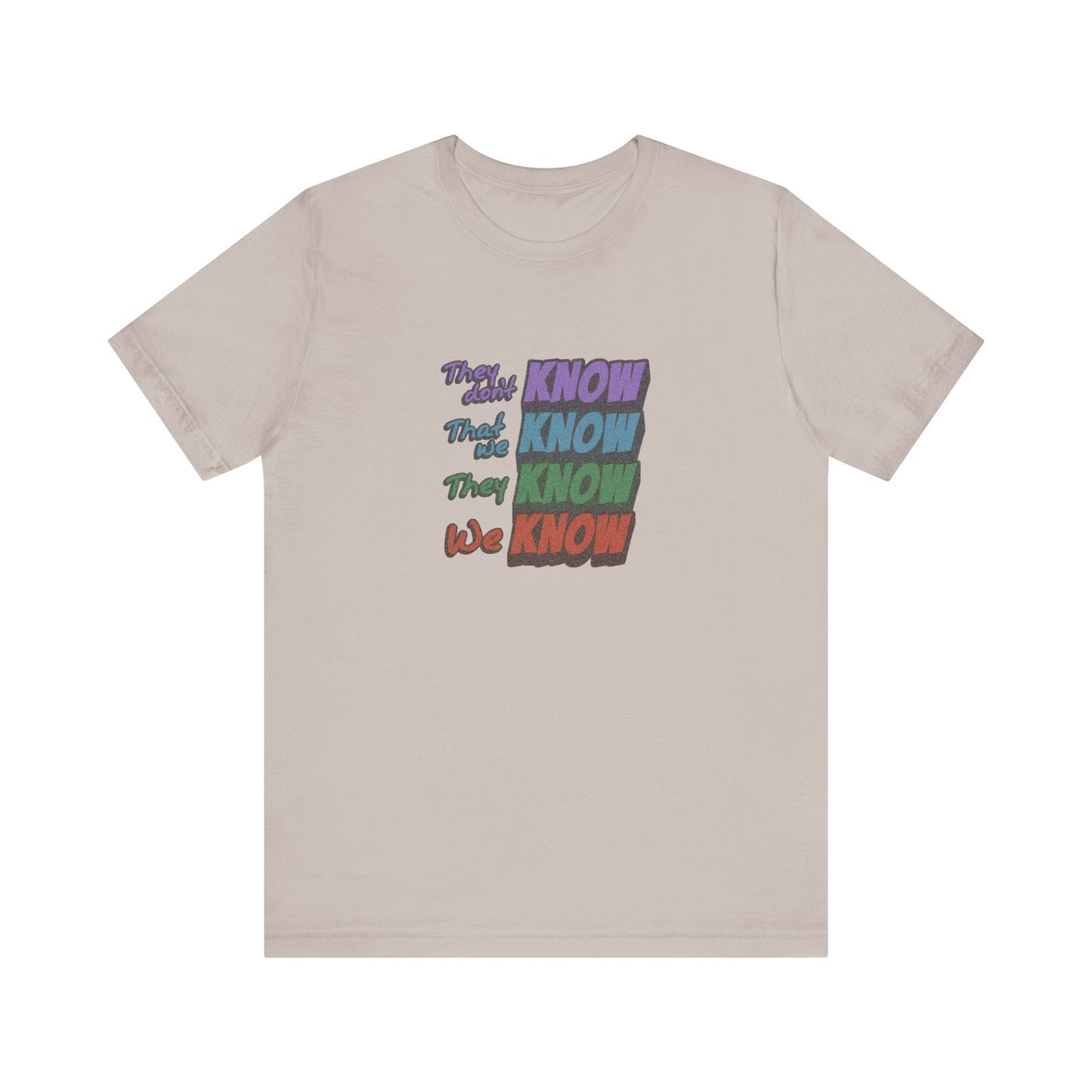 They Don't Know We Know — Friends Retro Tee (Light)